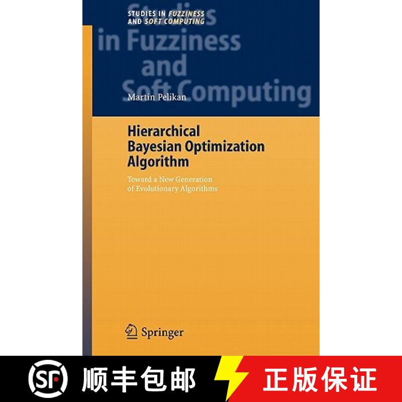 【3-4周达】Hierarchical Bayesian Optimization Algorithm : Toward a New Generation of Evolutionary Alg... [9783642062735]