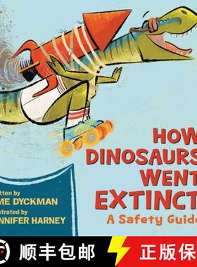 【3-4周达】How Dinosaurs Went Extinct: A Safety Guide [9780316593298]