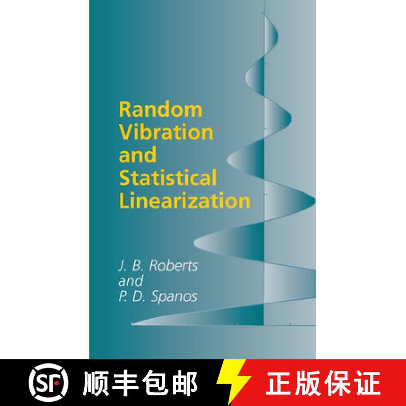【4周达】Random Vibration and Statistical Linearization [9780486432403]