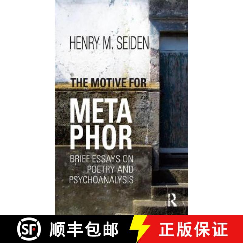【3-4周达】The Motive for Metaphor: Brief Essays on Poetry and Psychoanalysis [9781782203261]