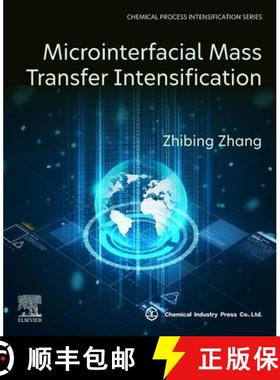 【3-4周达】Microinterfacial Mass Transfer Intensification [9780443187278]