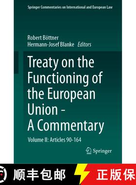【3-4周达】Treaty on the Functioning of the European Union - A Commentary: Volume II: Articles 90-164 [9783031423604]