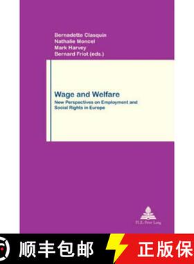 预订 Wage and Welfare: New Perspectives on Employment and Social Rights in Europe Second Printing [9789052012148]
