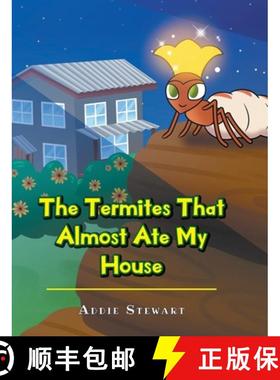【3-4周达】The Termites That Almost Ate My House [9781098092726]