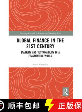 【3-4周达】Global Finance in the 21st Century: Stability and Sustainability in a Fragmenting World [9781032080710]