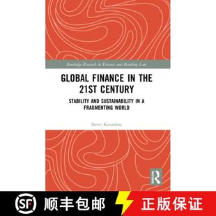 【3-4周达】Global Finance in the 21st Century: Stability and Sustainability in a Fragmenting World [9781032080710]
