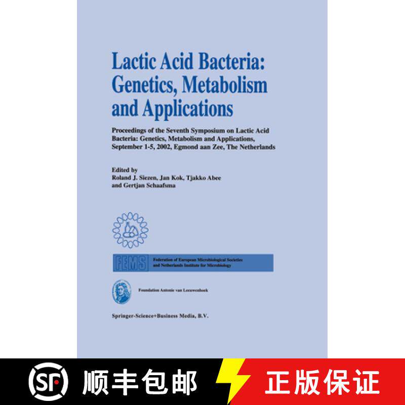 【3-4周达】Lactic Acid Bacteria: Genetics, Metabolism and Applications: Proceedings of the seventh Sy... [9789048161416]