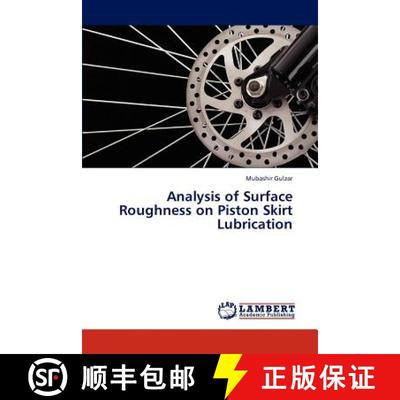预订 Analysis of Surface Roughness on Piston Skirt Lubrication [9783845478043]