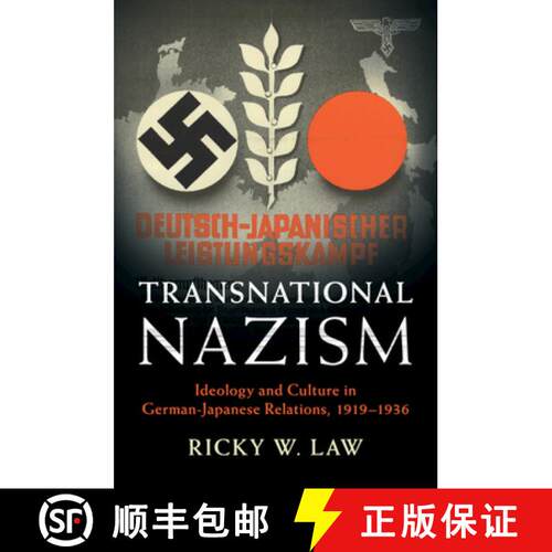 【3-4周达】Transnational Nazism: Ideology and Culture in German-Japanese Relations, 1919–1936 [9781108465151]