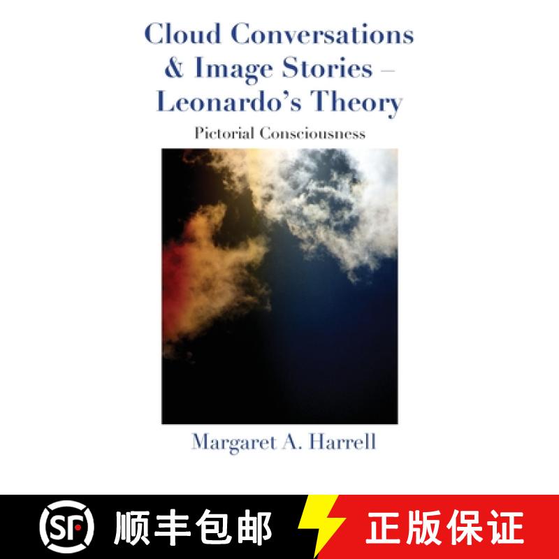 【2-3周达】Cloud Conversations & Image Stories-Leonardo's Theory: Pictorial Consciousness [9798986052632]