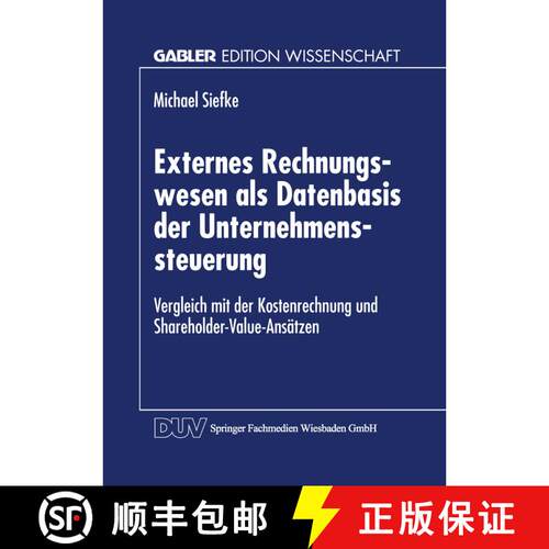 【3-4周达】Externes Rechnungswesen als Datenbasis der Unternehmenssteuerung: Vergleich mit der Kosten... [9783824468782]
