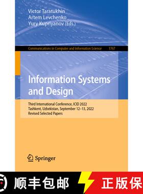 【3-4周达】Information Systems and Design : Third International Conference, ICID 2022, Tashkent, Uzbe... [9783031320910]