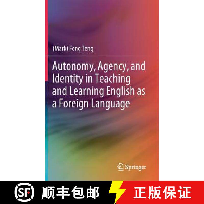 【3-4周达】Autonomy, Agency, and Identity in Teaching and Learning English as a Foreign Language [9789811307270]