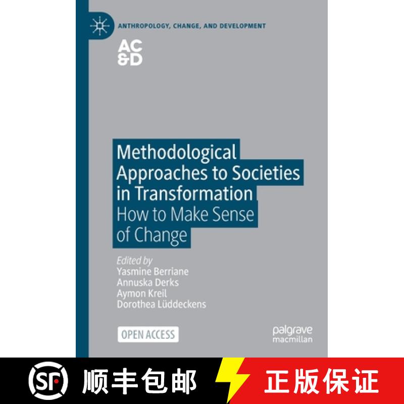 【3-4周达】Methodological Approaches to Societies in Transformation : How to Make Sense of Change [9783030650698]