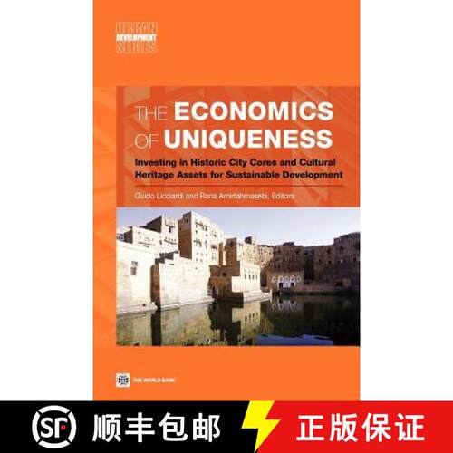 【3-4周达】The Economics of Uniqueness – Investing in Historic City Cores and Cultural Heritage Asse... [9780821396506]