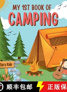 预订 My 1st Book of Camping: An Exciting Kids' Guide to Outdoor Adventures, Nature exploration, Campi... [9781962592000]
