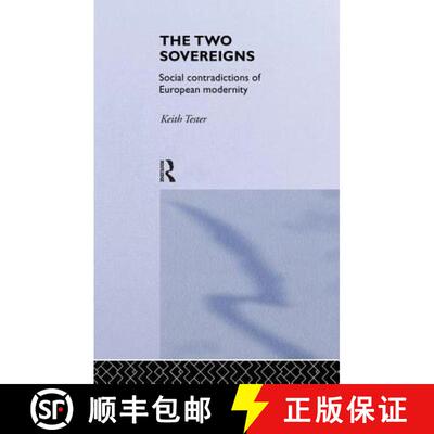 【3-4周达】The Two Sovereigns : Social Contradictions of European Modernity [9781138879935]