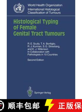 【3-4周达】Histological Typing of Female Genital Tract Tumours (Second Edition 1994) (Second Edition ... [9783540571575]
