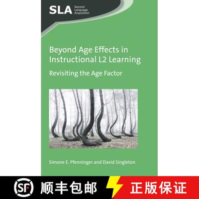 【3-4周达】精装 Beyond Age Effects in Instructional L2 Learning : Revisiting the Age Factor [9781783097623]