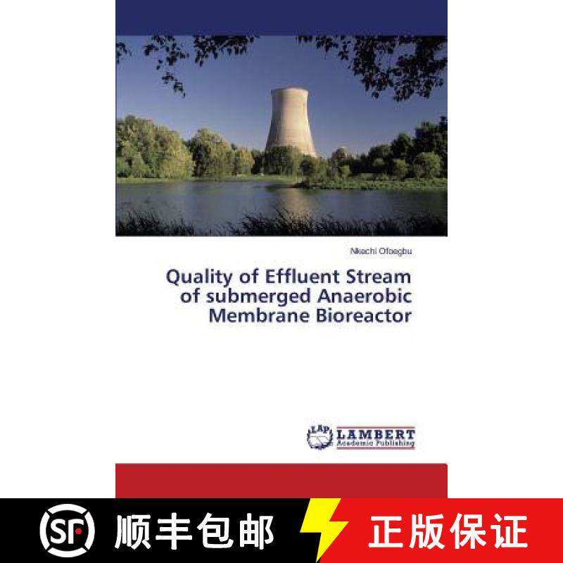 预订 Quality of Effluent Stream of submerged Anaerobic Membrane Bioreactor [9783659818103]