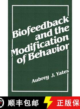 【3-4周达】Biofeedback and the Modification of Behavior [9781468435566]