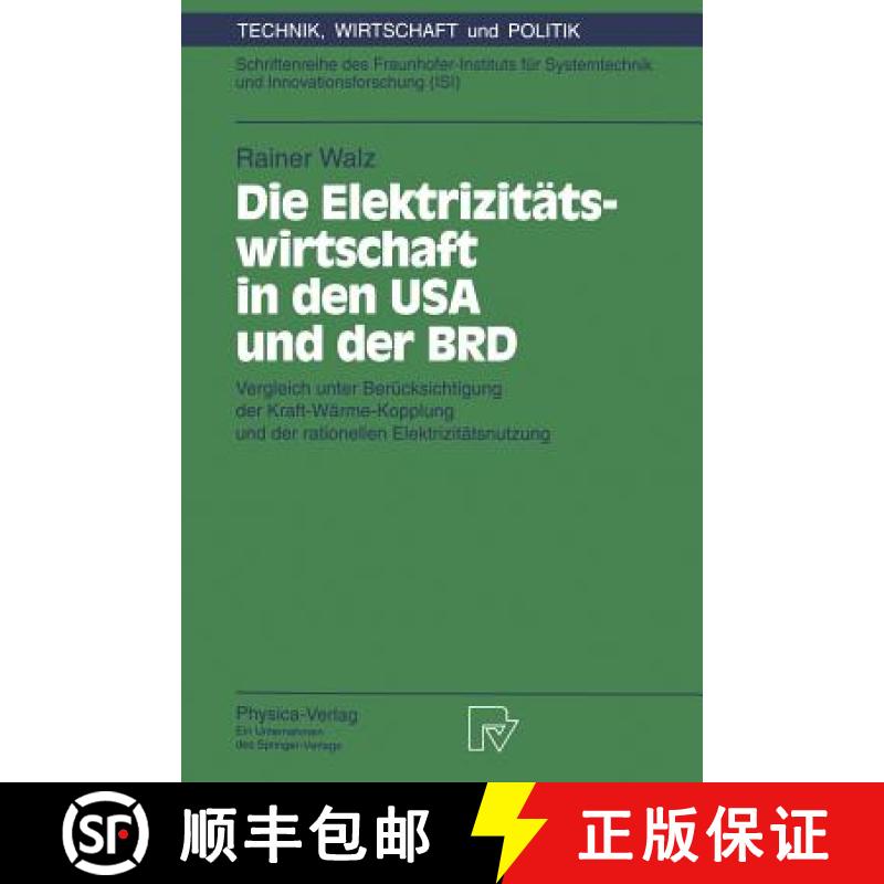 【3-4周达】Die Elektriziteatswirtschaft in Den USA Und Der BRD: Vergleich Unter Bereucksichtigung Der... [9783790807691]