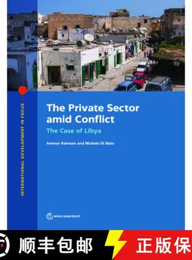 预订 The Private Sector Amid Conflict: The Case of Libya [9781464816444]