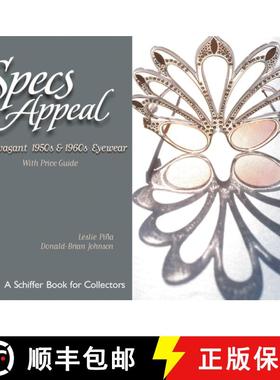 【3-4周达】Specs Appeal: Extravagant 1950s and 1960s Eyewear: Extravagant 1950s & 1960s Eyewear [9780764314032]