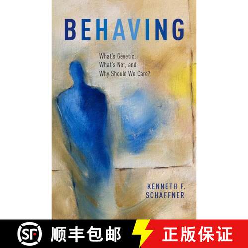 【3-4周达】精装 Behaving: What's Genetic, What's Not, and Why Should We Care? [9780195171402]