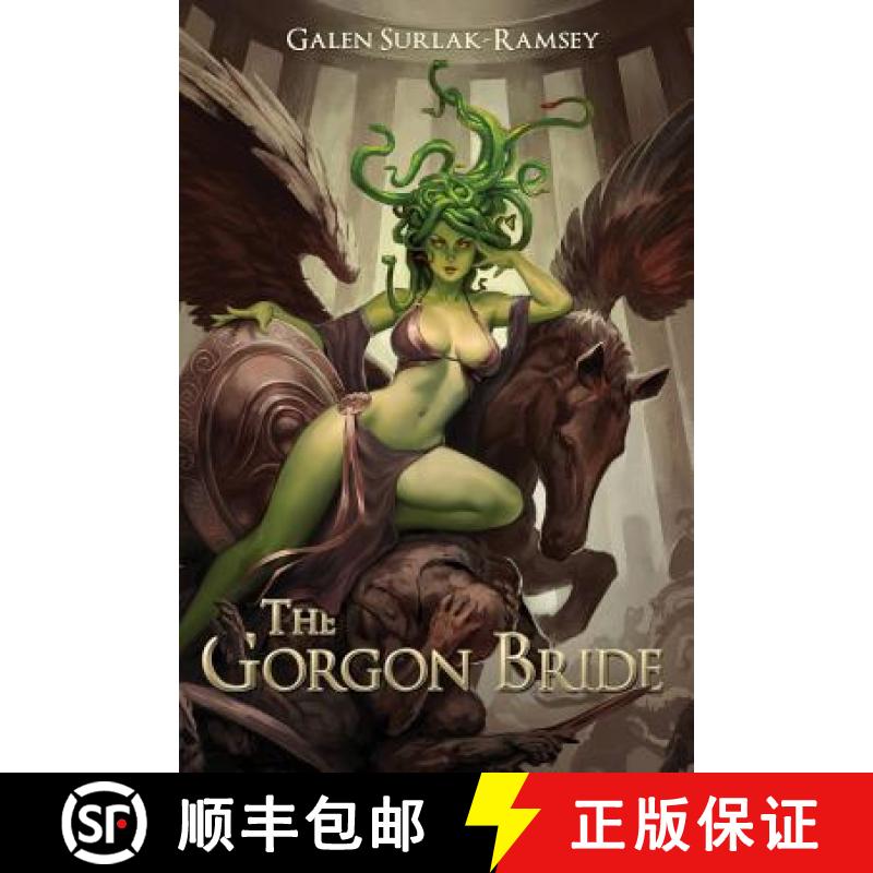 【2-3周达】The Gorgon Bride [9781946501097]
