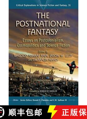 【3-4周达】The Postnational Fantasy : Essays on Postcolonialism, Cosmopolitics and Science Fiction [9780786461417]