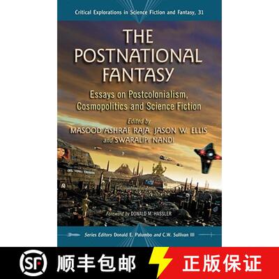 【3-4周达】The Postnational Fantasy : Essays on Postcolonialism, Cosmopolitics and Science Fiction [9780786461417]