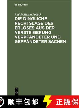 预订 Die dingliche Rechtslage des Erlöses aus der Versteigerung verpfändeter und gepfändeter Sachen [9783112452417]