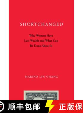 【3-4周达】Shortchanged: Why Women Have Less Wealth and What Can Be Done about It [9780199896608]