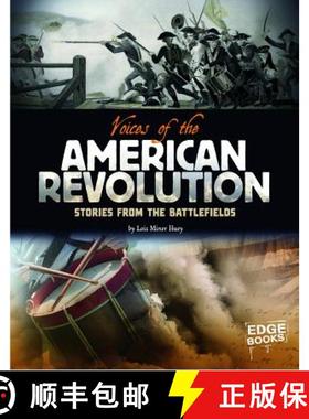 预订 Voices of the American Revolution: Stories from the Battlefields [9781429656283]