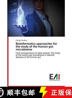 【3-4周达】Bioinformatics approaches for the study of the human gut microbiome: From metagenomics to ... [9783639771466]