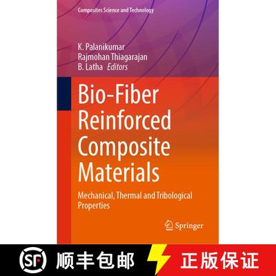 【3-4周达】Bio-Fiber Reinforced Composite Materials : Mechanical, Thermal and Tribological Properties [9789811688980]