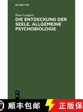 预订 Die Entdeckung der Seele. Allgemeine Psychobiologie [9783112669457]