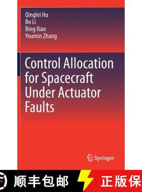 【3-4周达】Control Allocation for Spacecraft Under Actuator Faults [9789811604386]