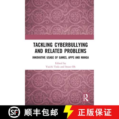 【3-4周达】精装 Tackling Cyberbullying and Related Problems: Innovative Usage of Games, Apps and Manga [9780367202422]