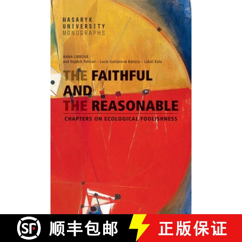 【2-3周达】The Faithful and the Reasonable: Chapters on Ecological Foolishness [9788021099913]