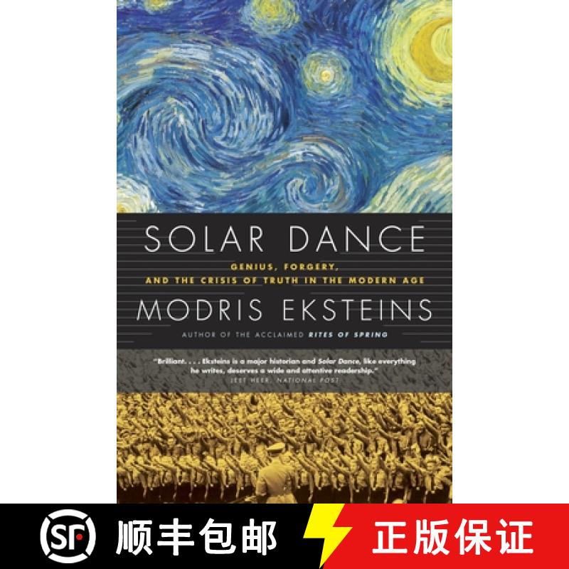 【3-4周达】Solar Dance : Genius, Forgery and the Crisis of Truth in the Modern Age [9780307398604]