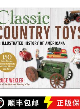【3-4周达】Classic Country Toys: An Illustrated History of American Playthings [9781510756441]