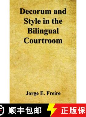 【3-4周达】Decorum and Style in the Bilingual Courtroom [9781608626656]