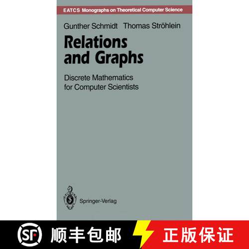 【3-4周达】Relations and Graphs : Discrete Mathematics for Computer Scientists [9783642779701]