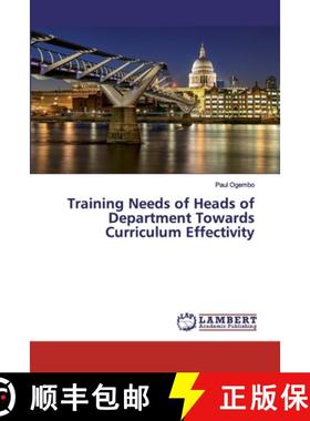 预订 Training Needs of Heads of Department Towards Curriculum Effectivity [9786202095372]