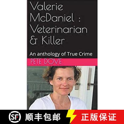 【3-4周达】Valerie McDaniel : Veterinarian & Killer An Anthology of True Crime [9798224237975]