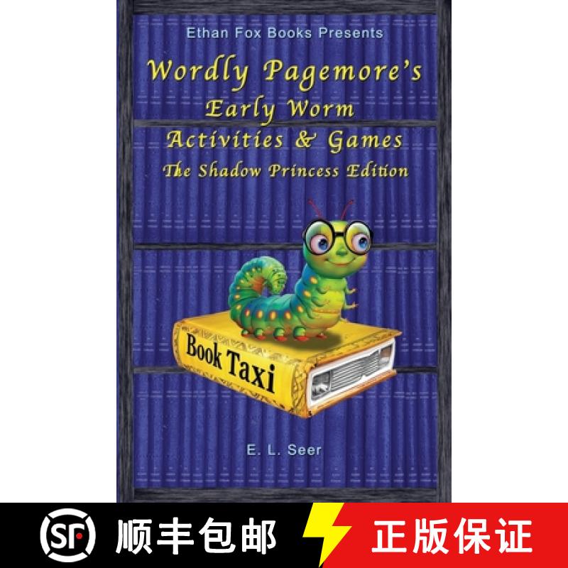 【2-3周达】Wordly Pagemore's Early Worm Activities & Games: The Shadow Princess Edition [9781884573996]