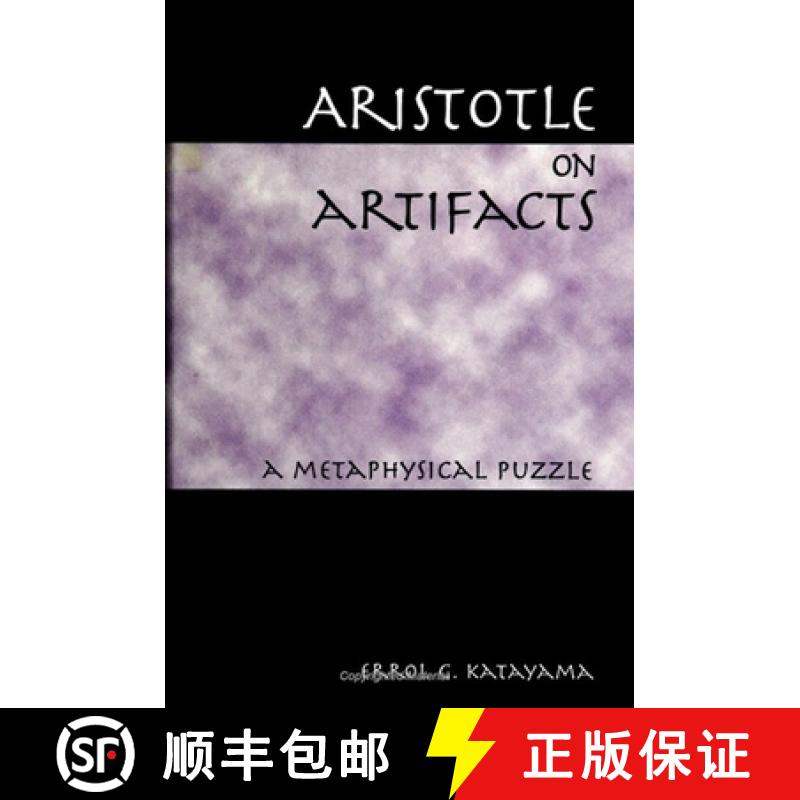【3-4周达】Aristotle on Artifacts : A Metaphysical Puzzle [9780791443187]
