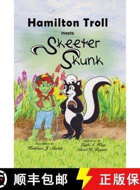 【3-4周达】Hamilton Troll meets Skeeter Skunk [9781941345351]